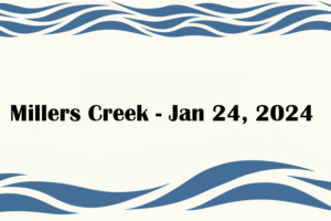 Millers Creek - Jan 24, 2024
