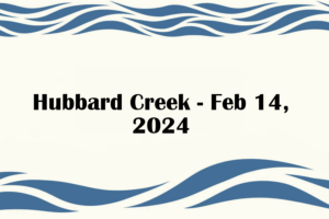 Hubbard Creek - Feb 14, 2024