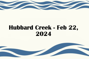 Hubbard Creek - Feb 22, 2024