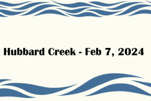 Hubbard Creek - Feb 7, 2024