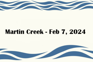 Martin Creek - Feb 7, 2024