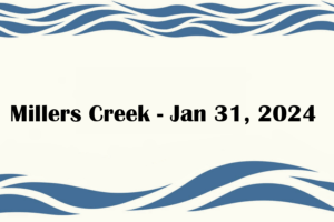 Millers Creek - Jan 31, 2024