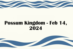 Possum Kingdom - Feb 14, 2024