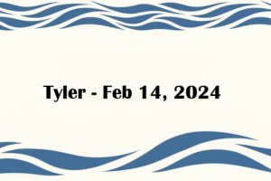 Tyler - Feb 14, 2024