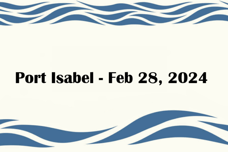 Port Isabel - Feb 28, 2024