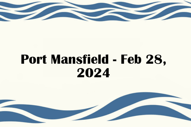 Port Mansfield - Feb 28, 2024